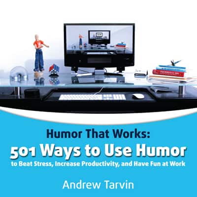 501 ways to use humor