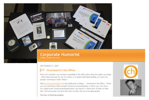 While at P&G I managed to amass a number of awards and get rated very highly. And while part of it was attributed to hard work and project management skills, a lot of it was due to my use of humor in my work, something I learned from improv and stand-up. As a result, I started an internal blog and proclaimed myself P&G's Corporate Humorist.