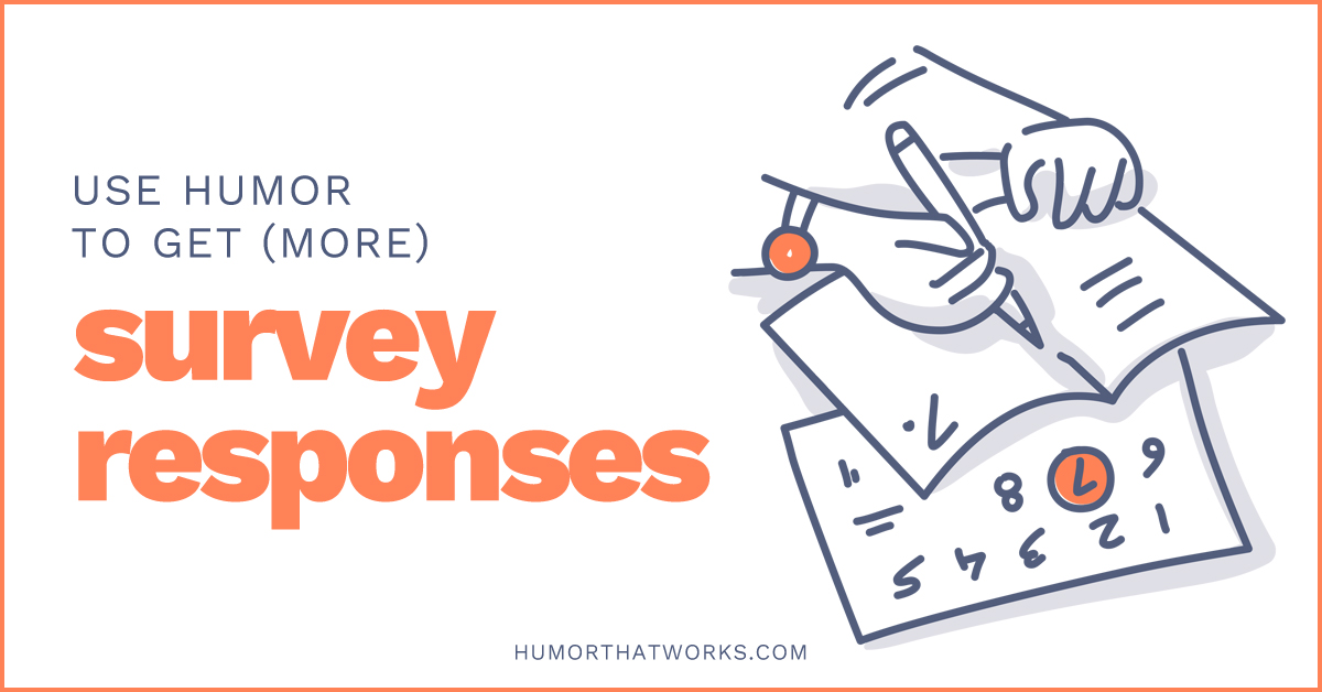 How to Create Surveys with Humor - Survey Questions Examples - Humor That Works How to Create Surveys with Humor - Survey Questions Examples - Humor That Works