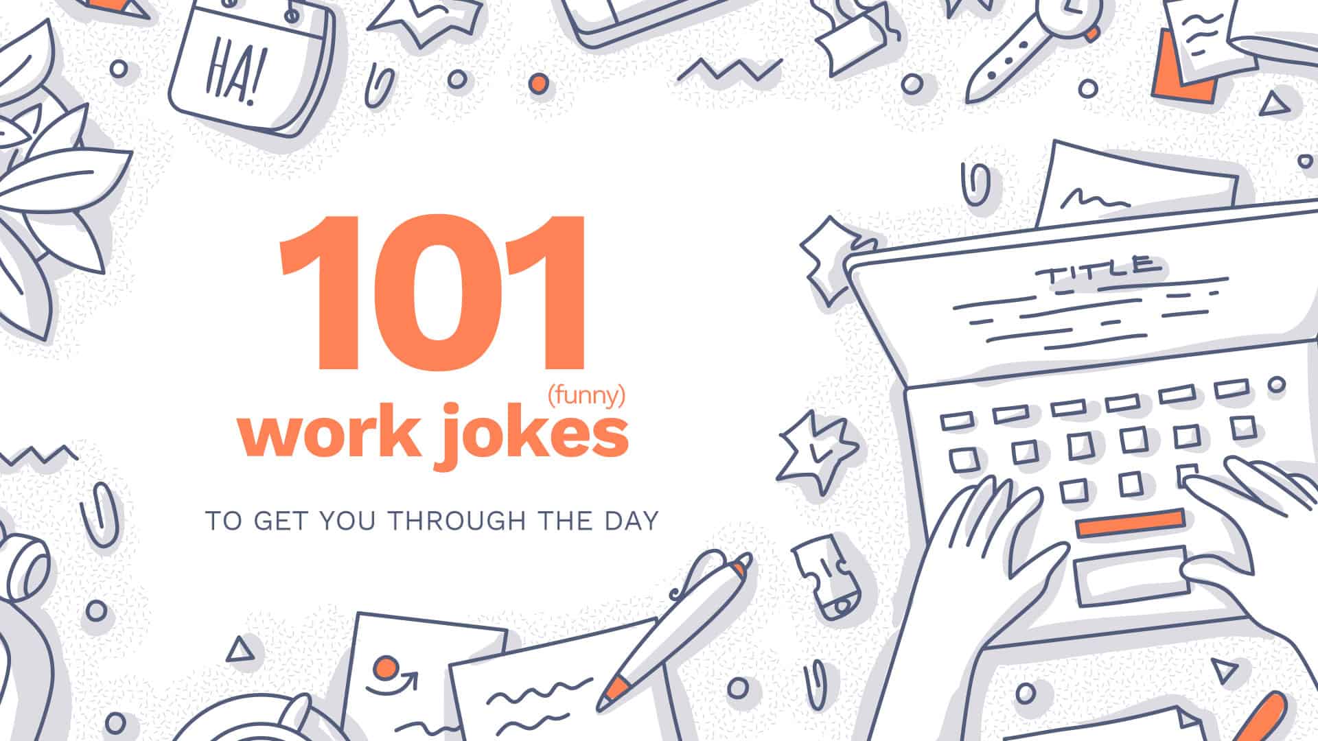 101-work-jokes-to-help-get-you-through-the-day-humor-that-works