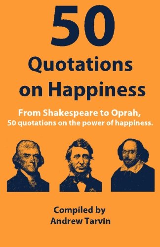 50-quotations-on-happiness-andrew-tarvin